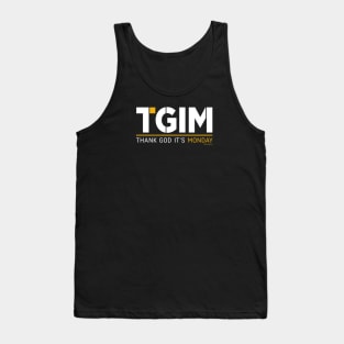 THANK GOD IT'S MONDAY Tank Top